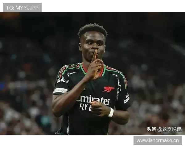 萨卡：阿森纳重返欧冠的关键推动者