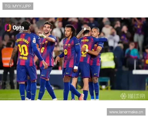 巴萨核心阵容成熟度考验球队赛季稳定性与长期竞争能力